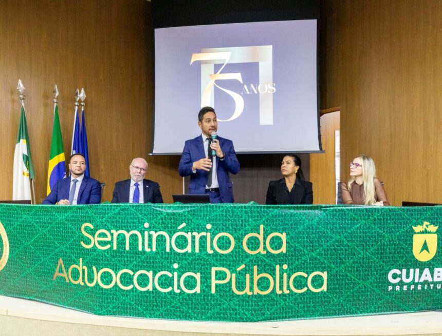 Seminário marca 75 anos da PGM de Cuiabá com foco na advocacia pública