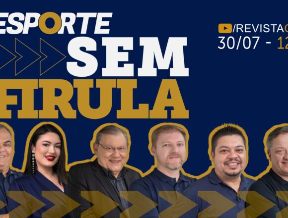 Esporte sem Firula: a análise direta do universo esportivo com equipe de especialistas Esporte sem Firula: a análise direta do universo esportivo com equipe de especialistas