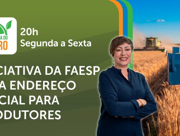 Endereço rural oficial: Faesp inova para integrar produtores e propriedades